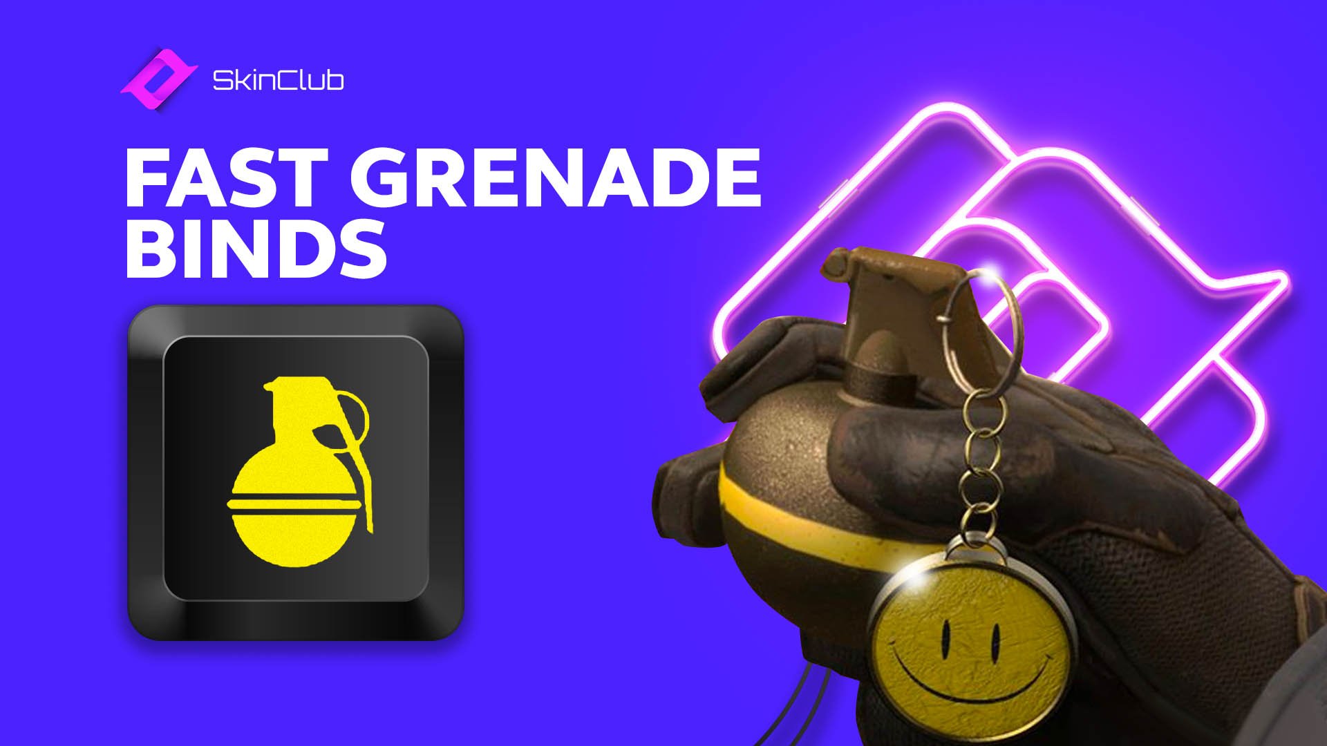 Fast Grenade Binds
