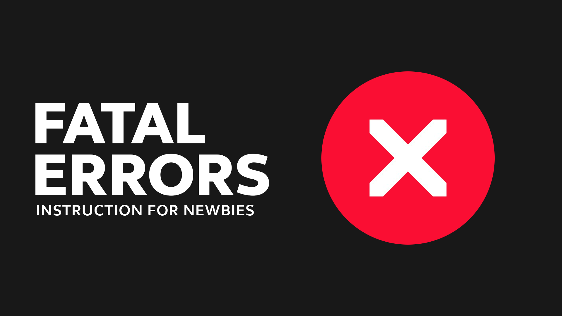 СS2 Fatal Errors: Instruction for Newbies [2024]