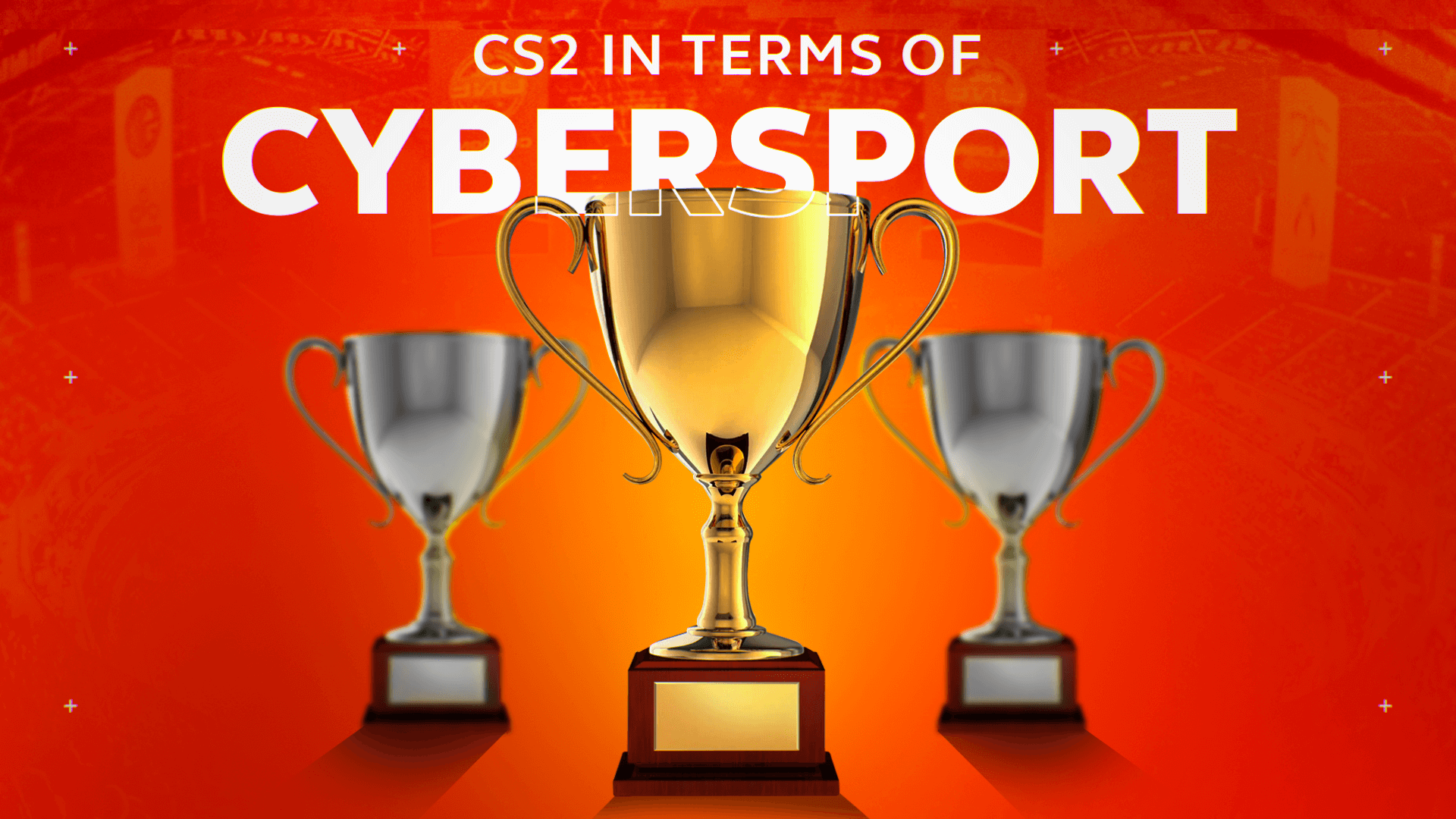 CS2 in Terms of Cybersport & eSports Explained [2023]