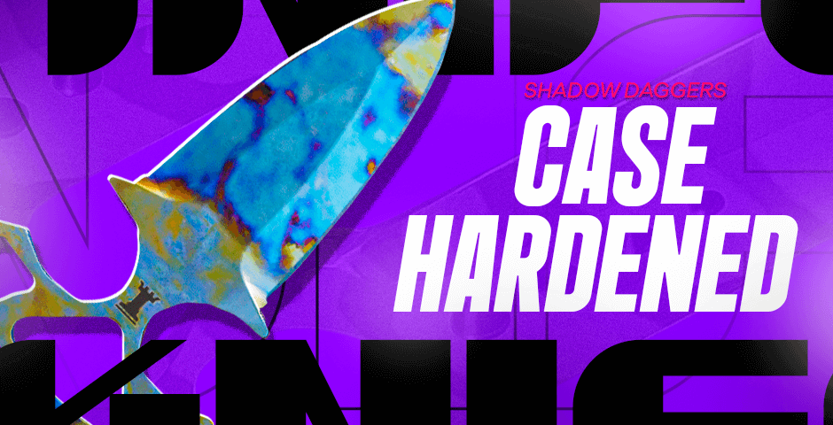 Shadow Daggers | Case Hardened