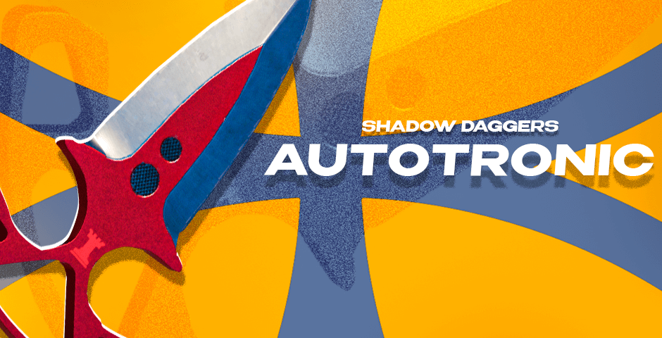 Shadow Daggers | Autotronic