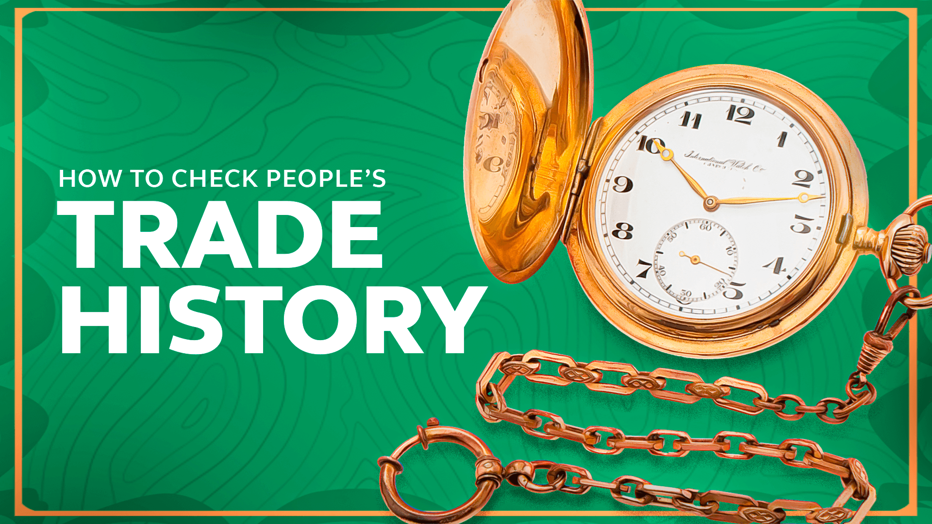 How To Check People’s Trade History: Full Guide