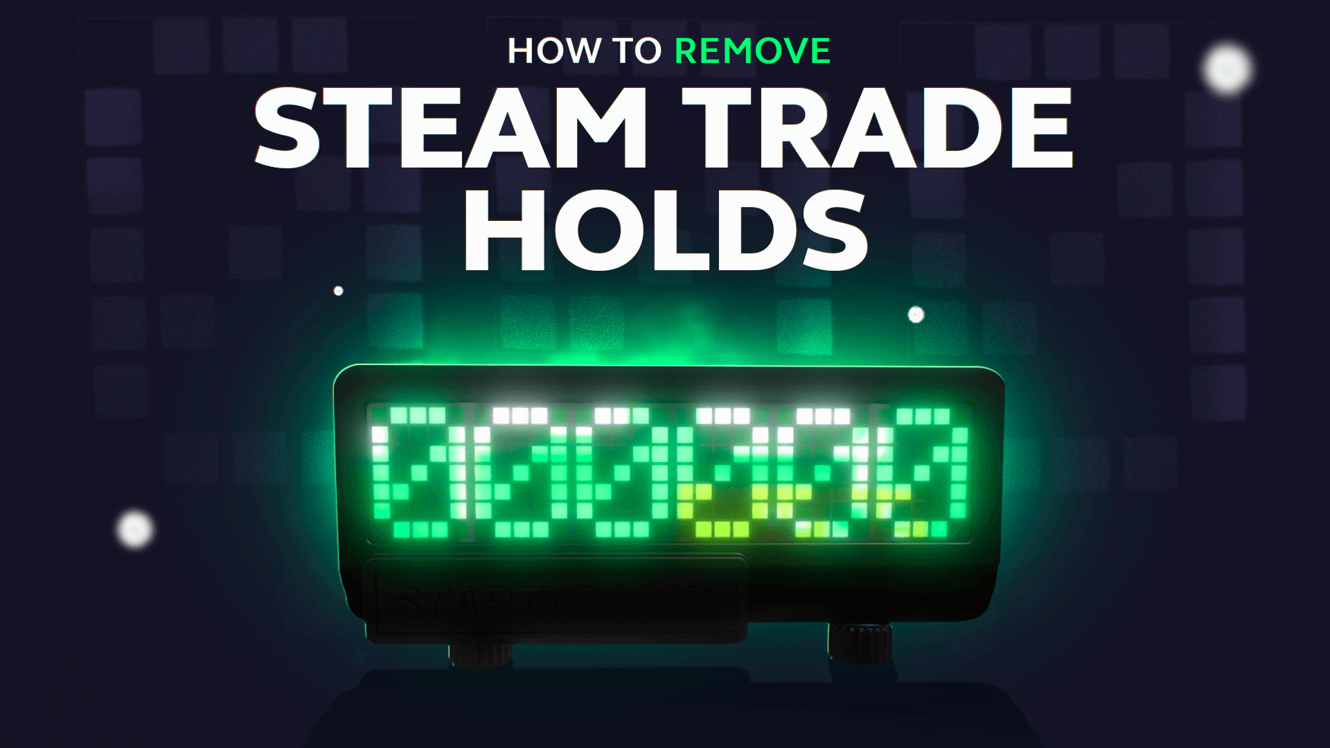 How to Remove Steam Trade Holds: Full Guide