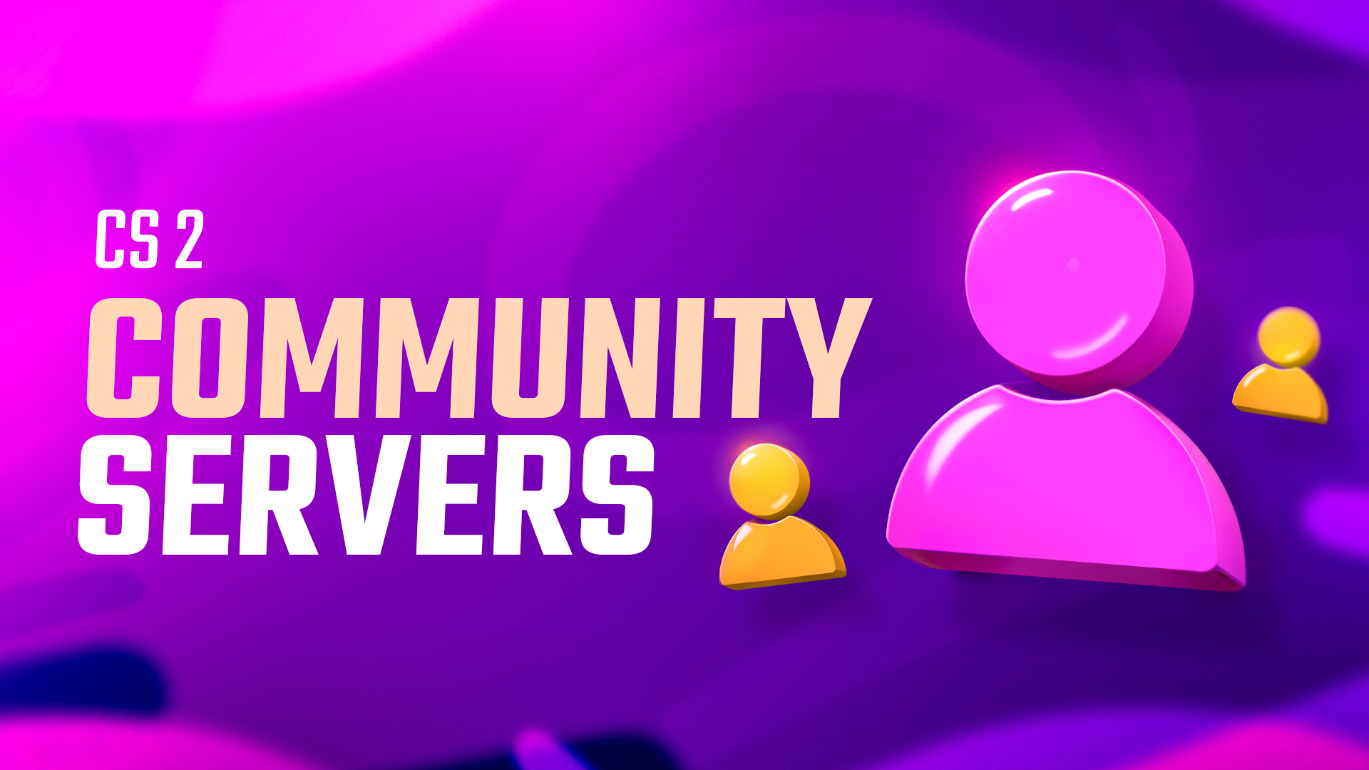 CS2 Community Servers: Guide for Newbies [2025]