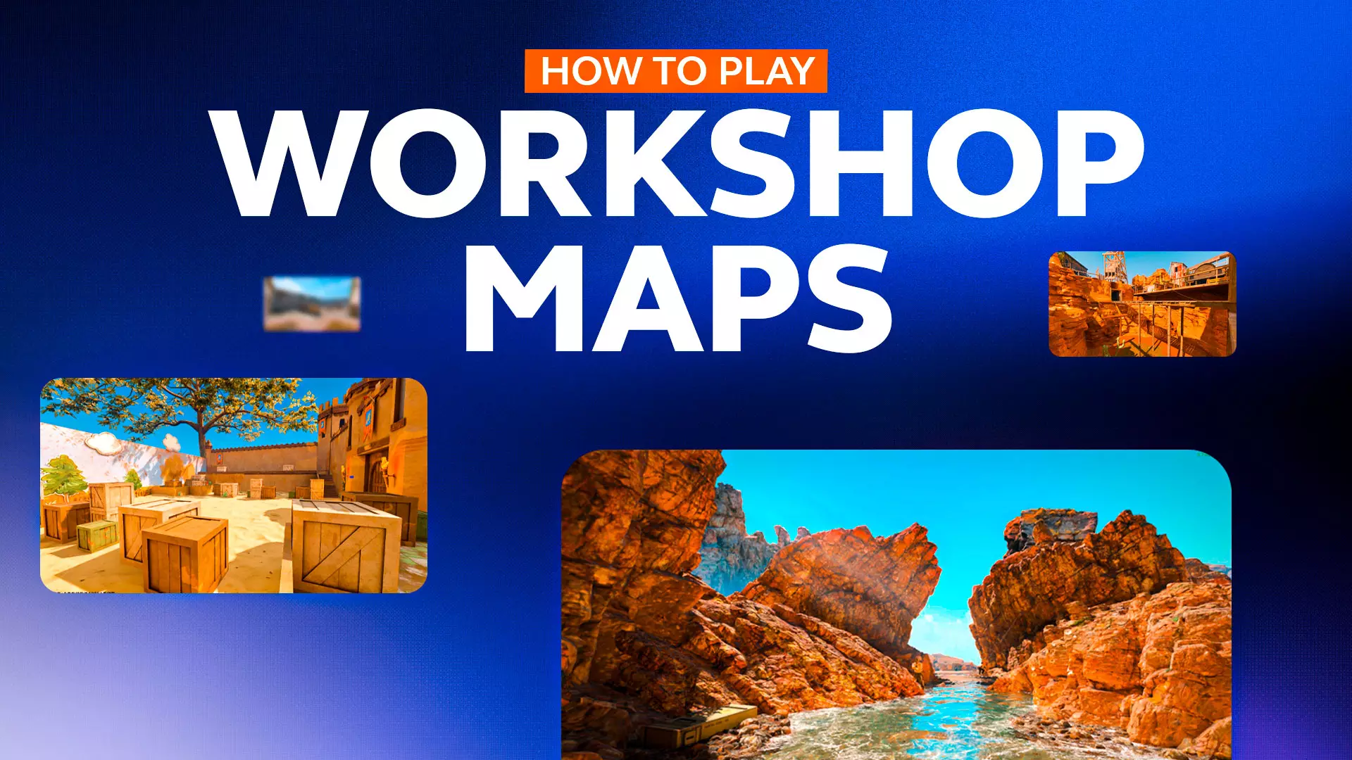 How to Play Workshop Maps In CS2: Ultimate Guide [2025]