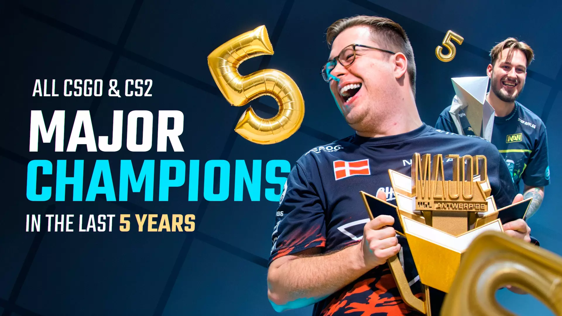 Tất cả các nhà vô địch Major CSGO & CS2 trong 5 năm qua